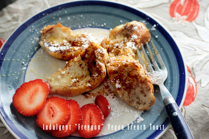 Vegan Brunch Recipes: "Fregan" Vegan French Toast