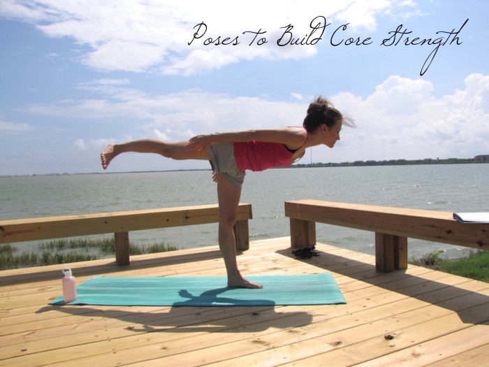 Five Poses to Build Core Strength 