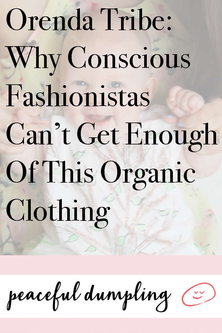 Orenda Tribe: Why Conscious Fashionistas Can’t Get Enough Of This Organic Clothing