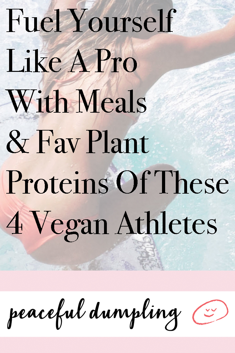 Fuel Yourself Like A Pro With Meals & Fav Plant Proteins Of These 4 Vegan Athletes