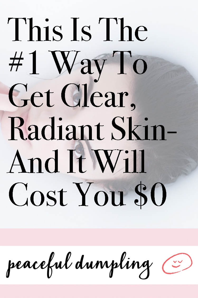 This Is The #1 Way To Get Clear, Radiant Skin—And It Will Cost You $0