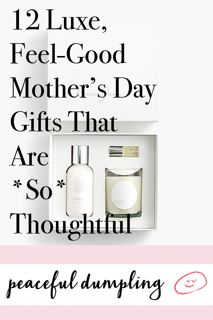 12 Luxe, Feel-Good Mother’s Day Gifts That Are *So* Thoughtful 