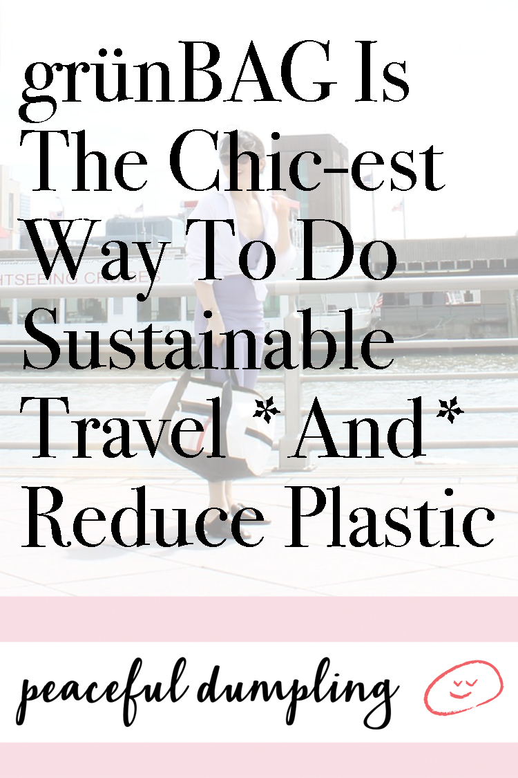 grünBAG Is The Chic-est Way To Do Sustainable Travel *And* Reduce Plastic