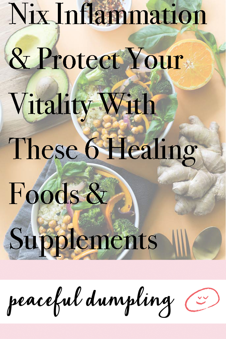 Nix Inflammation & Protect Your Vitality With These 6 Healing Foods & Supplements